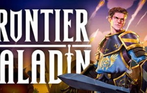 دانلود بازی Frontier Paladin برای کامپیوتر – نسخه فشرده و کم‌حجم