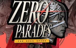 دانلود بازی ZERO PARADES: For Dead Spies برای کامپیوتر – نسخه کامل